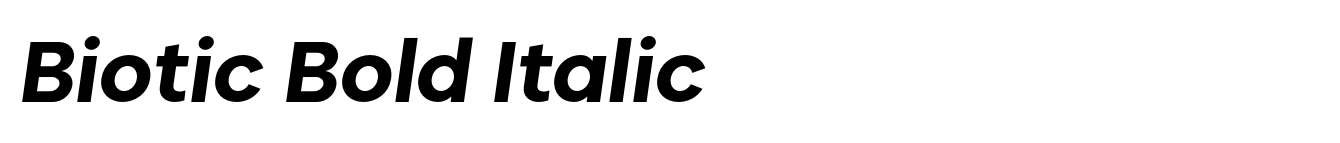 Biotic Bold Italic